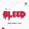 Cover Timmy Trumpet & SCNDL - Bleed Timmy Trumpet & SCNDL - Bleed