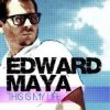 Cover Edward Maya - This is my life (radio edit) Edward Maya - This is my life (radio edit)
