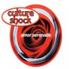Cover Culture Shock - Amor Serenade (Radio Mix) Culture Shock - Amor Serenade (Radio Mix)