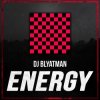 Cover DJ Blyatman - Energy DJ Blyatman - Energy