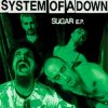 Cover System of a Down - Sugar (Album Version) System of a Down - Sugar (Album Version)