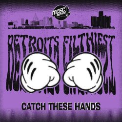 Cover Detroits Filthiest - Catch These Hands
