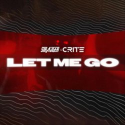 Cover StrajGer & Crite - LET ME GO