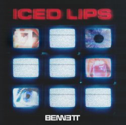 Cover BENNETT - Iced Lips