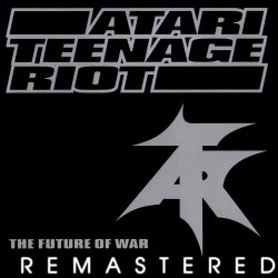 Cover Atari Teenage Riot - Deutschland Has Gotta Die!