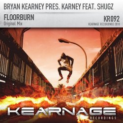 Cover Bryan Kearney pres. Karney feat. Shugz - Floorburn (Original Mix)
