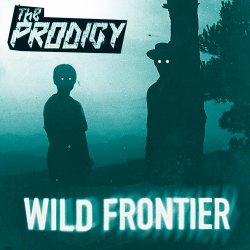 Cover The Prodigy - Wild Frontier (Wilkinson Remix)