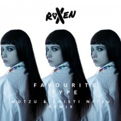 Cover Roxen - Favourite Type (Motzu & Cristi Nitzu Remix)