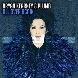 Cover Bryan Kearney & Plumb - All Over Again (Sean Tyas & David Elston Remix)
