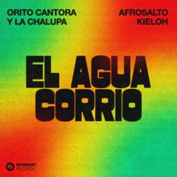 Cover Orito Cantora y la Chalupa & AfroSalto & Kieloh - El Agua Corrió