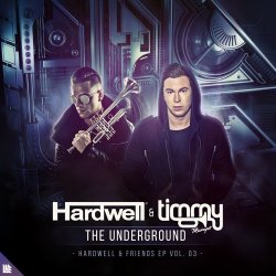 Cover Hardwell, Timmy Trumpet - The Underground