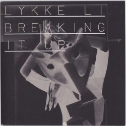Cover Lykke Li - Breaking It Up (John Hill Remix)