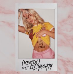 Cover Zara Larsson - Ain't My Fault (Remix) [feat. Lil Yachty]