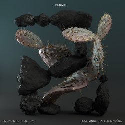 Cover Flume - Smoke & Retribution (Feat. Vince Staples & Kučka)