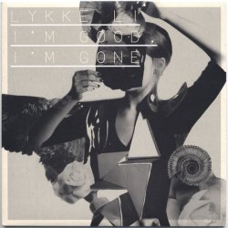 Cover Lykke Li - I'm Good, I'm Gone