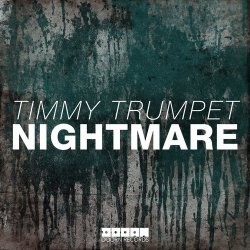 Cover Timmy Trumpet - Nightmare (Original Mix)