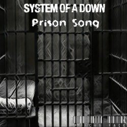 Cover System of a Down - Prison Song