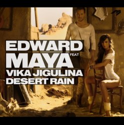 Cover Edward Maya feat Vika Jigulina - Desert rain (original mix)