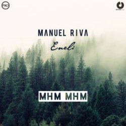 Cover Manuel Riva & Eneli - Mhm Mhm [Radio Edit]