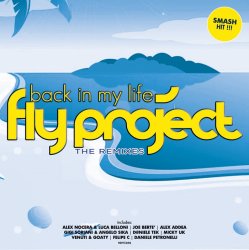 Cover Fly Project - Back In My Life (Alex Nocera & Luca Belloni Remix)