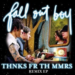 Cover Fall Out Boy - Thanks For The Memories