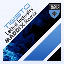 Cover Tiesto - Lethal Industry (Maddix remix)