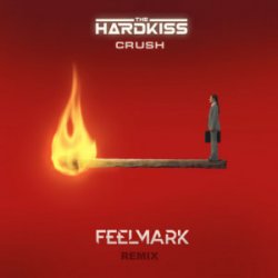 Cover The Hardkiss - Crush (Feelmark Remix)