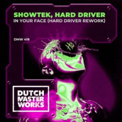 Cover Showtek - In Your Face (Hard Driver Rework)