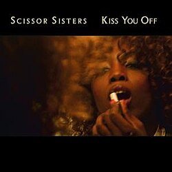Cover Scissor Sisters - Kiss You Off