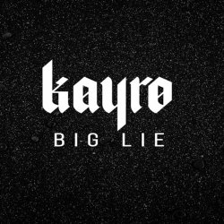 Cover Kayro - Big Lie