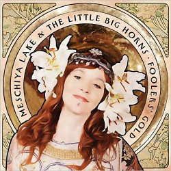 Cover Meschiya Lake & The Little Big Horns - Catch Em Young