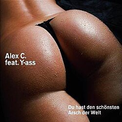 Cover Alex C. feat. Y-Ass - Du Bist So Porno
