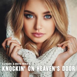 Cover Dj Dark & Maya - Knockin' On Heaven's Door