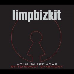 Cover Limp Bizkit - Home Sweet Home - Bittersweet Symphony