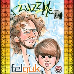 Cover Felguk - Buzz Me (GMS remix)