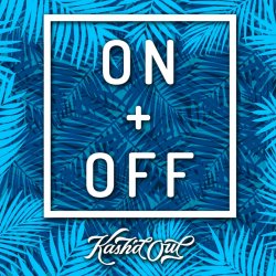 Cover Kash'd Out - On and Off