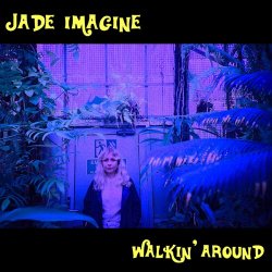Cover Jade Imagine - Walkin' Around