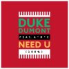 Duke Dumont - Need U (100%) (Feat. AME) (Artful Bootleg Mix)