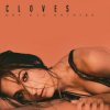 Cloves - Bringing The House Down