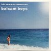 Cover Balsam Boys - Har Kommer Sommaren Balsam Boys - Har Kommer Sommaren