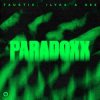 Cover Faustix & ILYAA & 666 - Paradoxx Faustix & ILYAA & 666 - Paradoxx