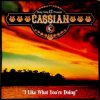 Cover Cassian - I Like What You're Doing Cassian - I Like What You're Doing