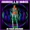Cover Saharida & DJ Ramezz - In Your Dreams Saharida & DJ Ramezz - In Your Dreams