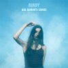 Birdy Feat. Alvaro Sole - Let It All Go