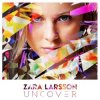 Cover Zara Larsson - Never Gonna Die (Alt version) Zara Larsson - Never Gonna Die (Alt version)