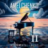 AMELCHENKO - Ohne dich