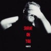 Cover Vanotek - Shame On You Vanotek - Shame On You