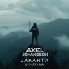 Cover Axel Johansson & Aya Mai - Jakarta Axel Johansson & Aya Mai - Jakarta