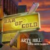 Cover Arty Hill - Bar Of Gold Arty Hill - Bar Of Gold