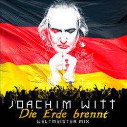 Cover Joachim Witt - Die Erde Brennt (Weltmeister Mix)